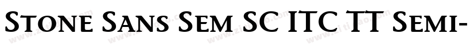 Stone Sans Sem SC ITC TT Semi字体转换